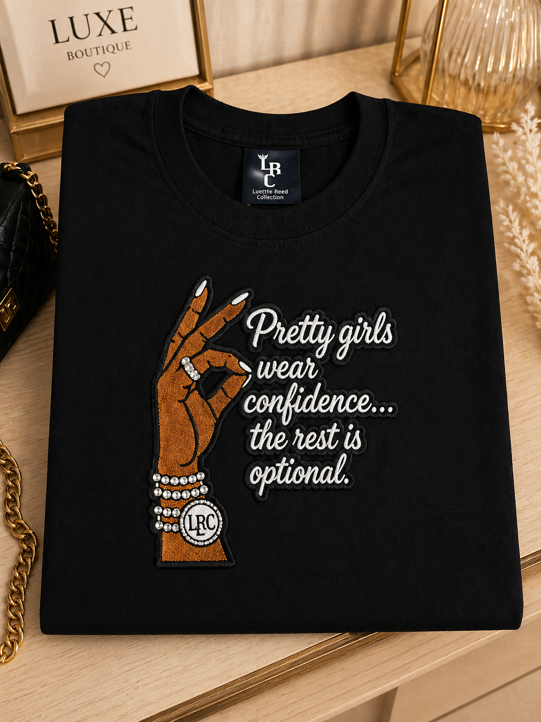 Pretty Girls Wear Confidence the Rest is Optional