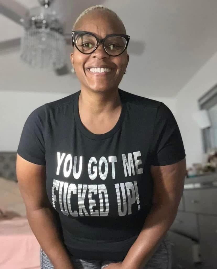 You Got Me Fucked Up! ( T-shirt)